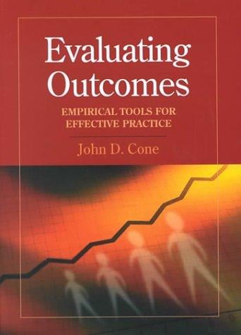 Evaluating Outcomes: Empirical Tools for Effective Practice