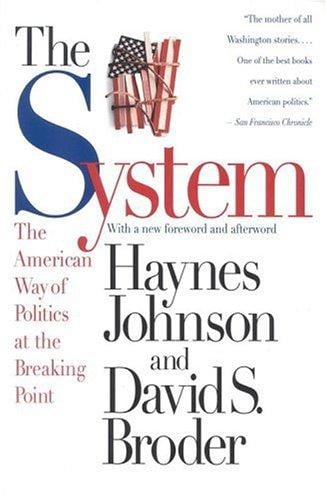 The system: the American way of politics at the breaking point