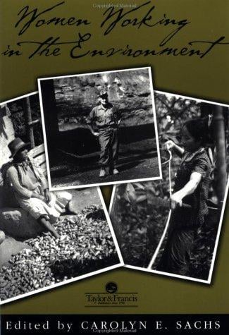 Women Working In The Environment: Resourceful Natures (Series on Ecology, Natural Resource Management & the Environment)