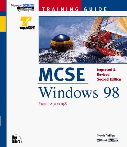 McSe Training Guide: Windows 98 : Exam: 70-098 (Windows 98)