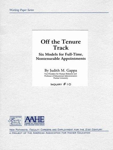 Off the Tenure Track: Six Models for Full-Time, Nontenurable Appointments (New Pathways Series)