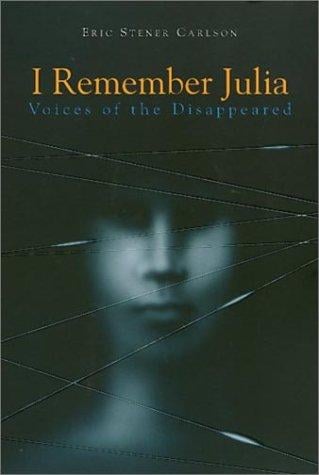 I remember Julia: voices of the disappeared