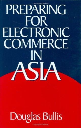 Preparing for electronic commerce in Asia