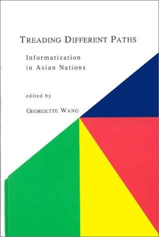 Treading Different Paths: Informatization in Asian Nations