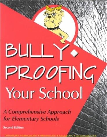 Bully-proofing your school: a comprehensive approach for elementary schools