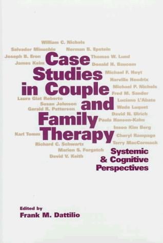 Case Studies in Couple and Family Therapy: Systemic and Cognitive Perspectives