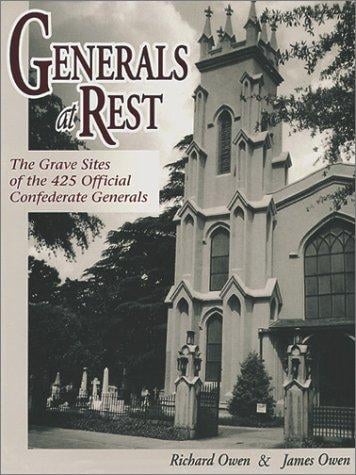 Generals at rest: the grave sites of the 425 official Confederate generals