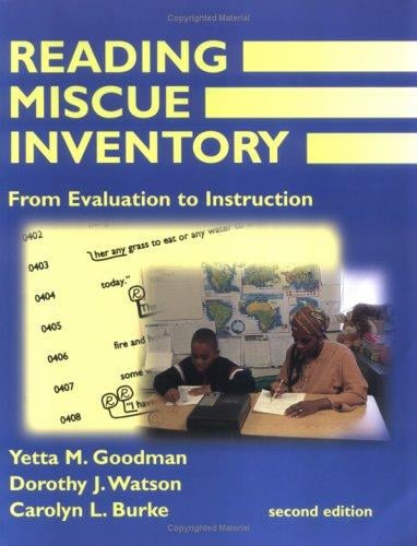 Reading Miscue Inventory: From Evaluation To Instruction