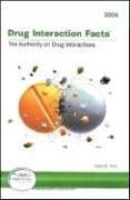 2006 Drug Interaction Facts™: Published by Facts & Comparisons (Drug Interaction Facts)
