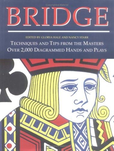 Bridge: Techniques and Tips from the Masters - 4249 Diagrammed Hands and Plays