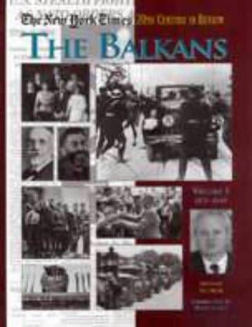 The New York Times Twentieth Century in Review: The Balkans (The New York Timestwentieth Century in Review)