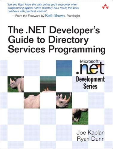 The .NET Developer's Guide to Directory Services Programming (Microsoft .NET Development Series)