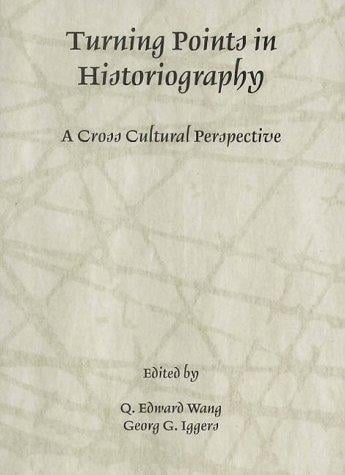 Turning points in historiography: a cross-cultural perspective