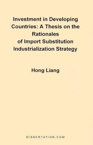 A Thesis on the Rationales of Import Substitution Industrialization Strategy