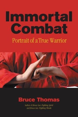 Immortal Combat: Portrait of a True Warrior