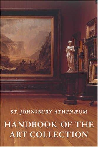 St. Johnsbury Athenaeum: Handbook of the Art Collection