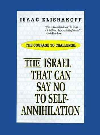 The Israel That Can Say No to Self-Annihilation