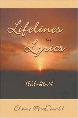 Lifelines in Lyrics: 1929-2004
