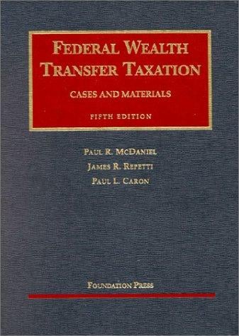 Federal wealth transfer taxation: cases and materials