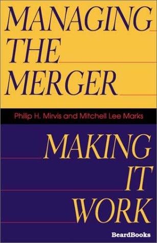 Managing the merger: making it work