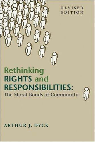 Rethinking Rights And Responsibilities: The Moral Bonds Of Community