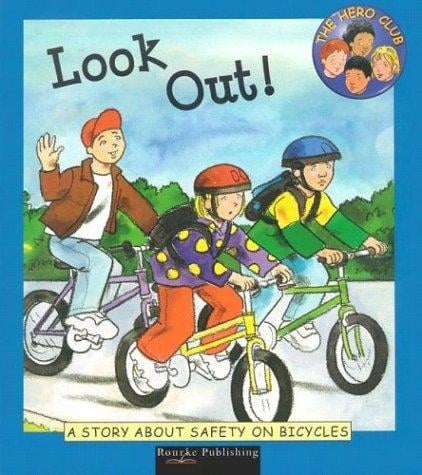 Look out!: a story about safety on bicycles