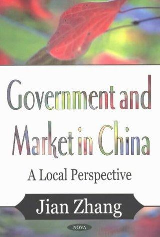 Government and Market in China: A Local Perspective