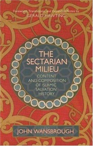 The sectarian milieu: content and composition of Islamic salvation history