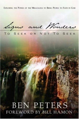 Signs and Wonders To Seek or Not to Seek
