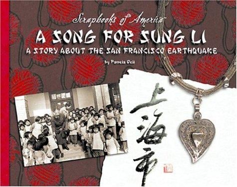 A song for Sung Li: a story about the San Francisco earthquake