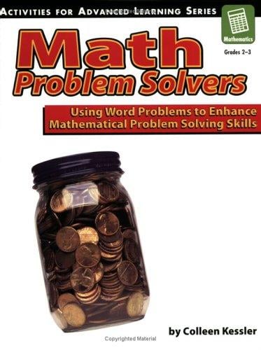 Math Problem Solvers: Using Word Problems to Enhance Mathematical Problem Solving