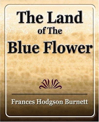 The Land Of The Blue Flower