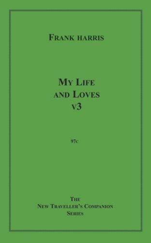 My Life and Loves, v3