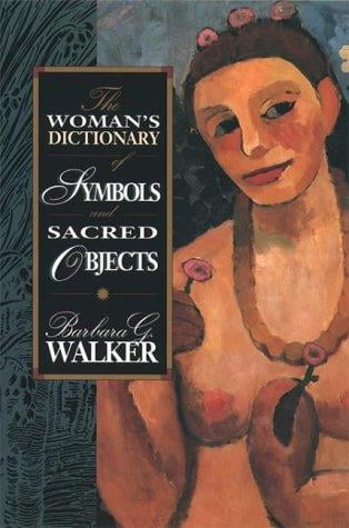 The Woman's Encyclopedia of Symbols and Sacred Objects