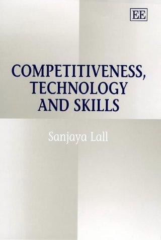 Competitiveness, Technology and Skills (Elgar Monographs)