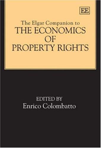The Elgar Companion to the Economics of Property Rights (Elgar Original Reference)