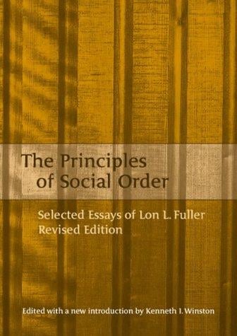 The Principles of Social Order: Selected Essays of Lon L Fuller