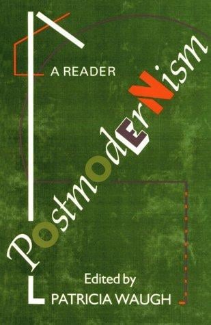 Postmodernism: A Reader