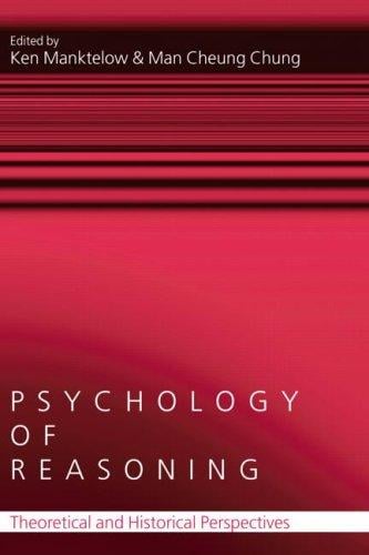 Psychology of reasoning: theoretical and historical perspectives