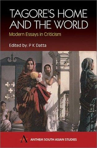 Rabindranath Tagore's The Home and the World: A Critical Companion (Anthem South Asian Studies)