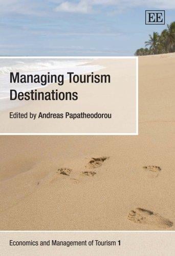 Managing Tourism Destinations (Economics and Management of Tourism)