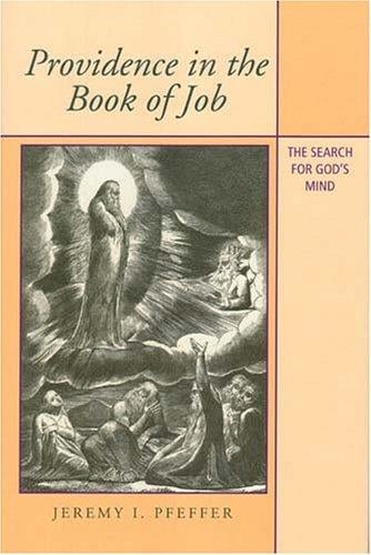 Providence In The Book Of Job: The Search For God's Mind