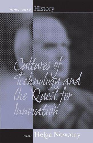 Cultures of technology and the quest for innovation