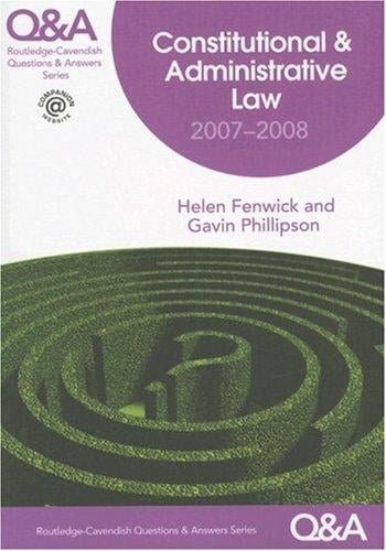 Constitutional & Administrative Law Q&A 2006-2007 5/e (Routledge-Cavendish Questions & Answers)