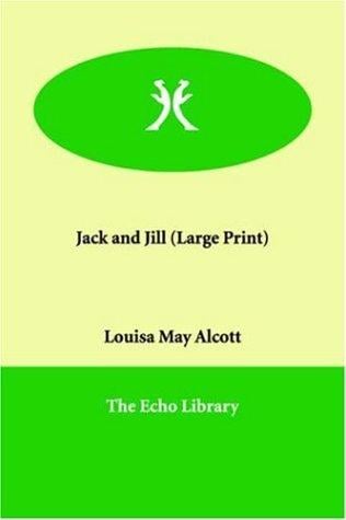 Jack and Jill (Large Print)