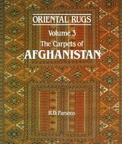 Oriental Rugs Vol 3 The Carpets of Afghanistan
