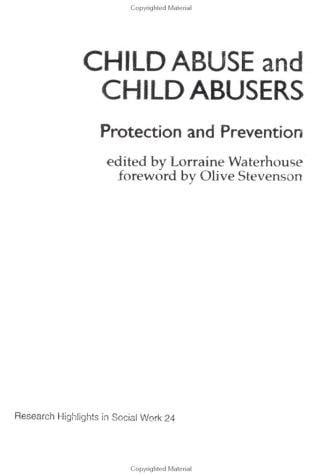Child Abuse and Child Abusers: Protection and Prevention (Research Highlights in Social Work 24)