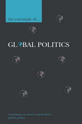 The Essentials of Global Politics (Essentials of ...)