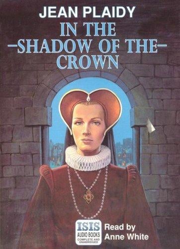 In the Shadow of the Crown