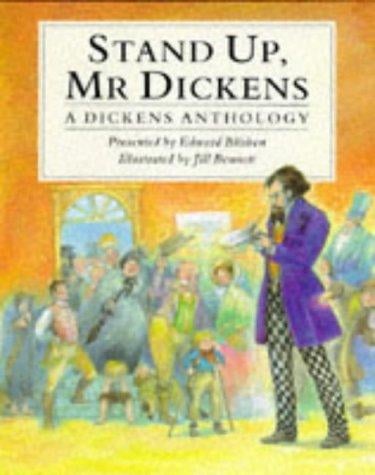 Stand up, Mr. Dickens: a Dickens anthology